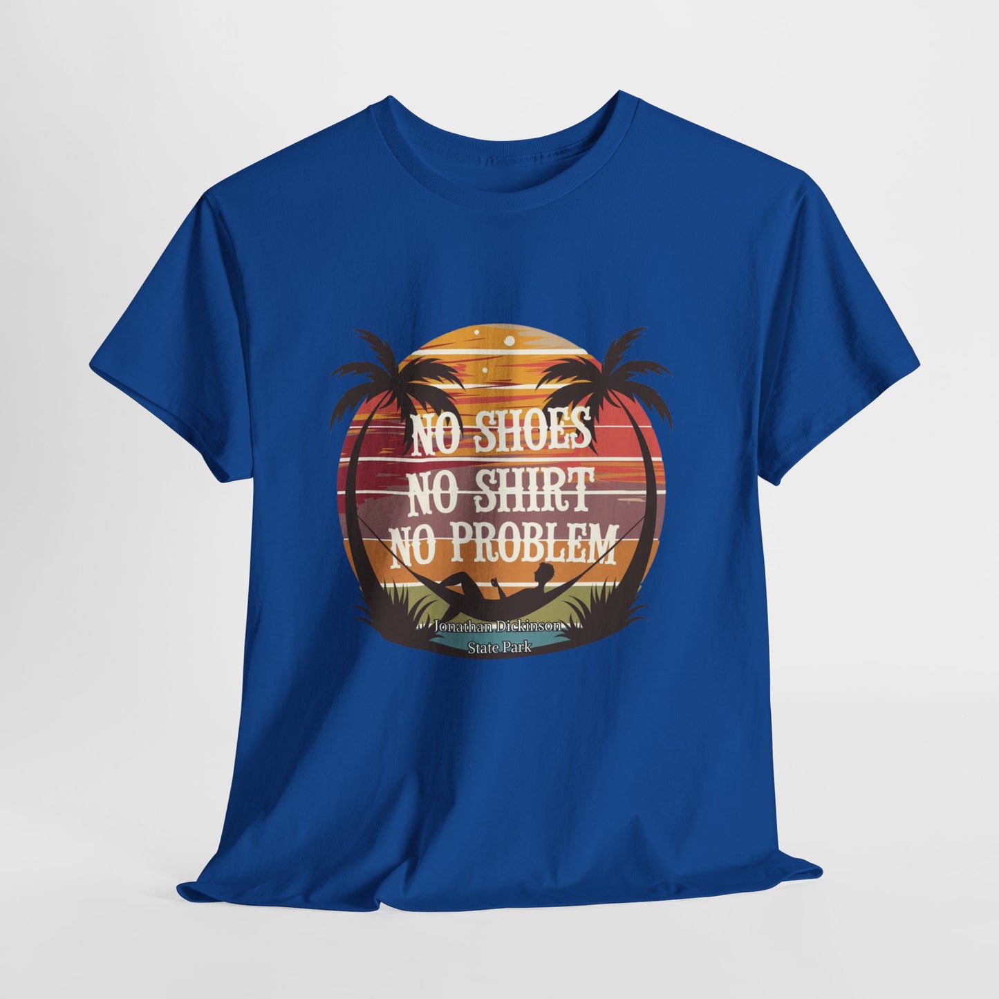 No Shoes No Shirt No Problem T-Shirt – Jonathan Dickinson State Park Relaxed Florida Tee