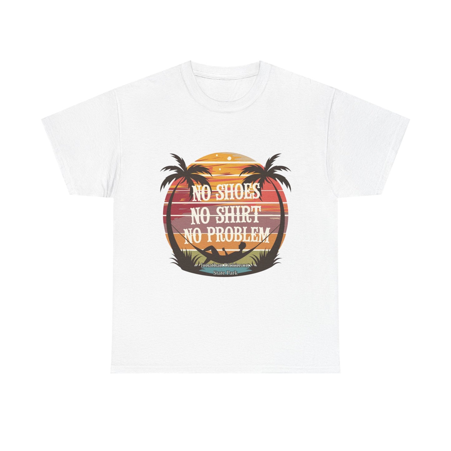 No Shoes No Shirt No Problem T-Shirt – Jonathan Dickinson State Park Relaxed Florida Tee
