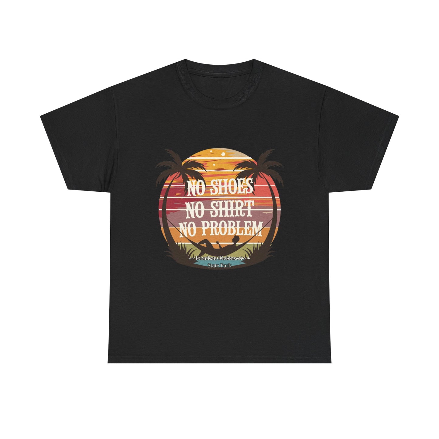 No Shoes No Shirt No Problem T-Shirt – Jonathan Dickinson State Park Relaxed Florida Tee