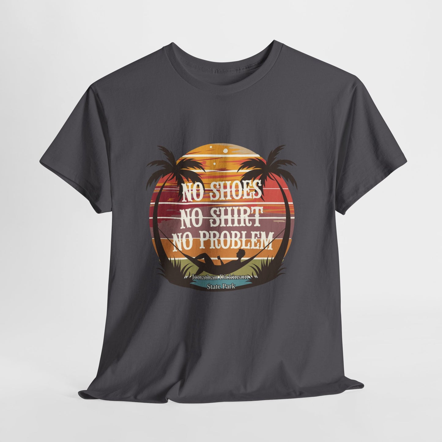 No Shoes No Shirt No Problem T-Shirt – Jonathan Dickinson State Park Relaxed Florida Tee
