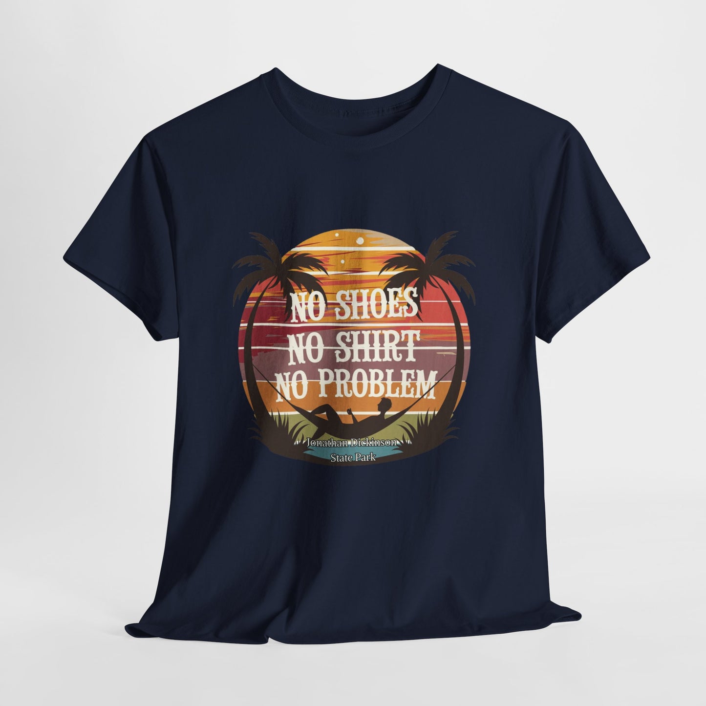 No Shoes No Shirt No Problem T-Shirt – Jonathan Dickinson State Park Relaxed Florida Tee