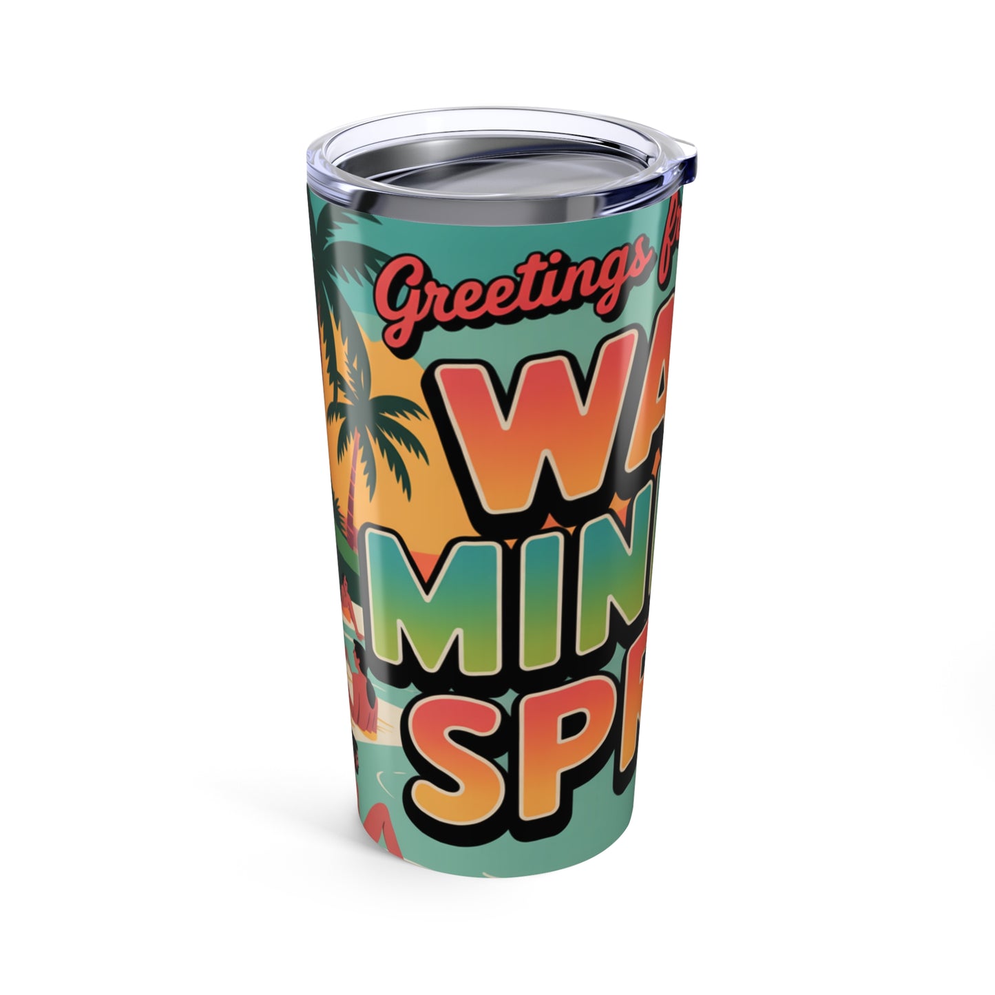 Warm Mineral Springs Florida Greetings Travel Tumbler