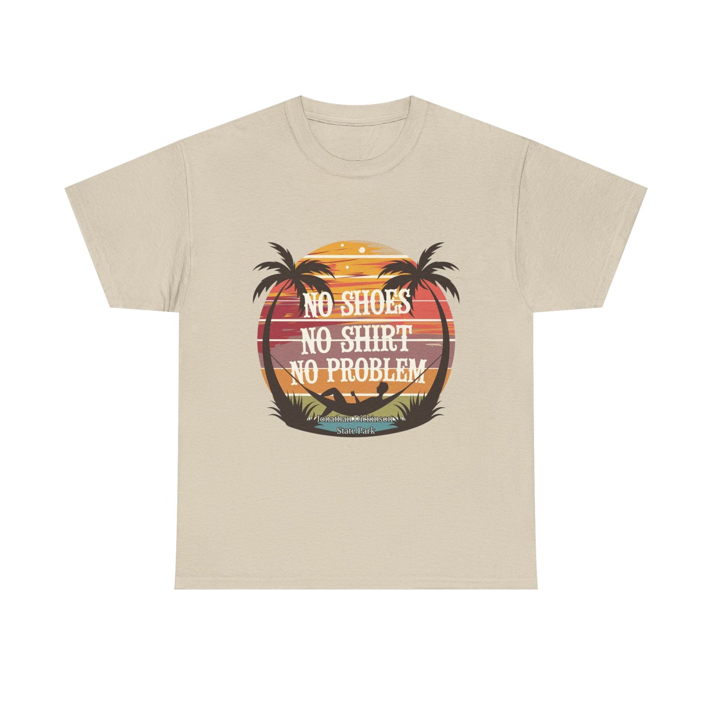 No Shoes No Shirt No Problem T-Shirt – Jonathan Dickinson State Park Relaxed Florida Tee