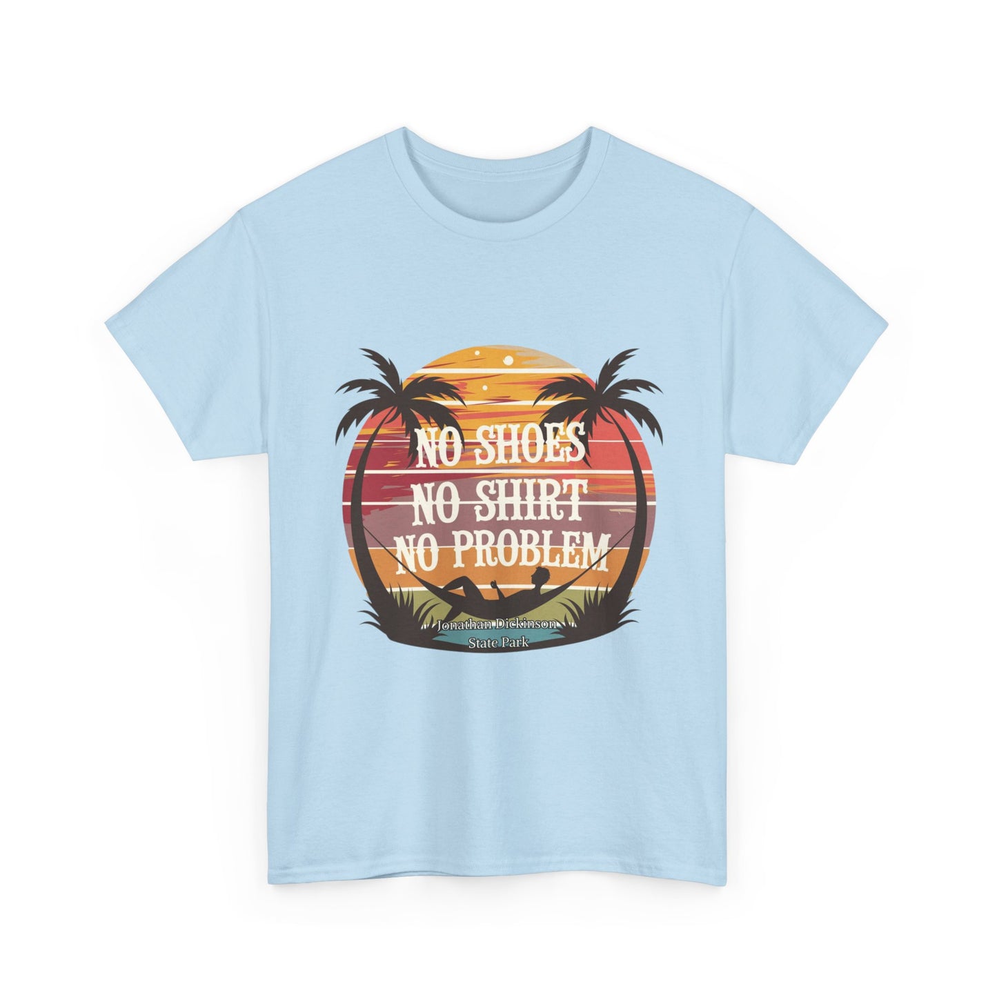 No Shoes No Shirt No Problem T-Shirt – Jonathan Dickinson State Park Relaxed Florida Tee