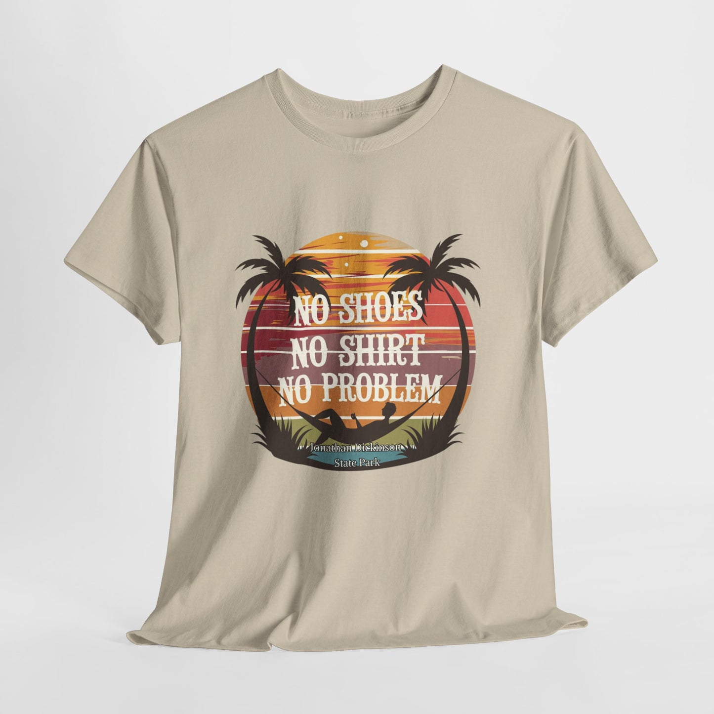 No Shoes No Shirt No Problem T-Shirt – Jonathan Dickinson State Park Relaxed Florida Tee