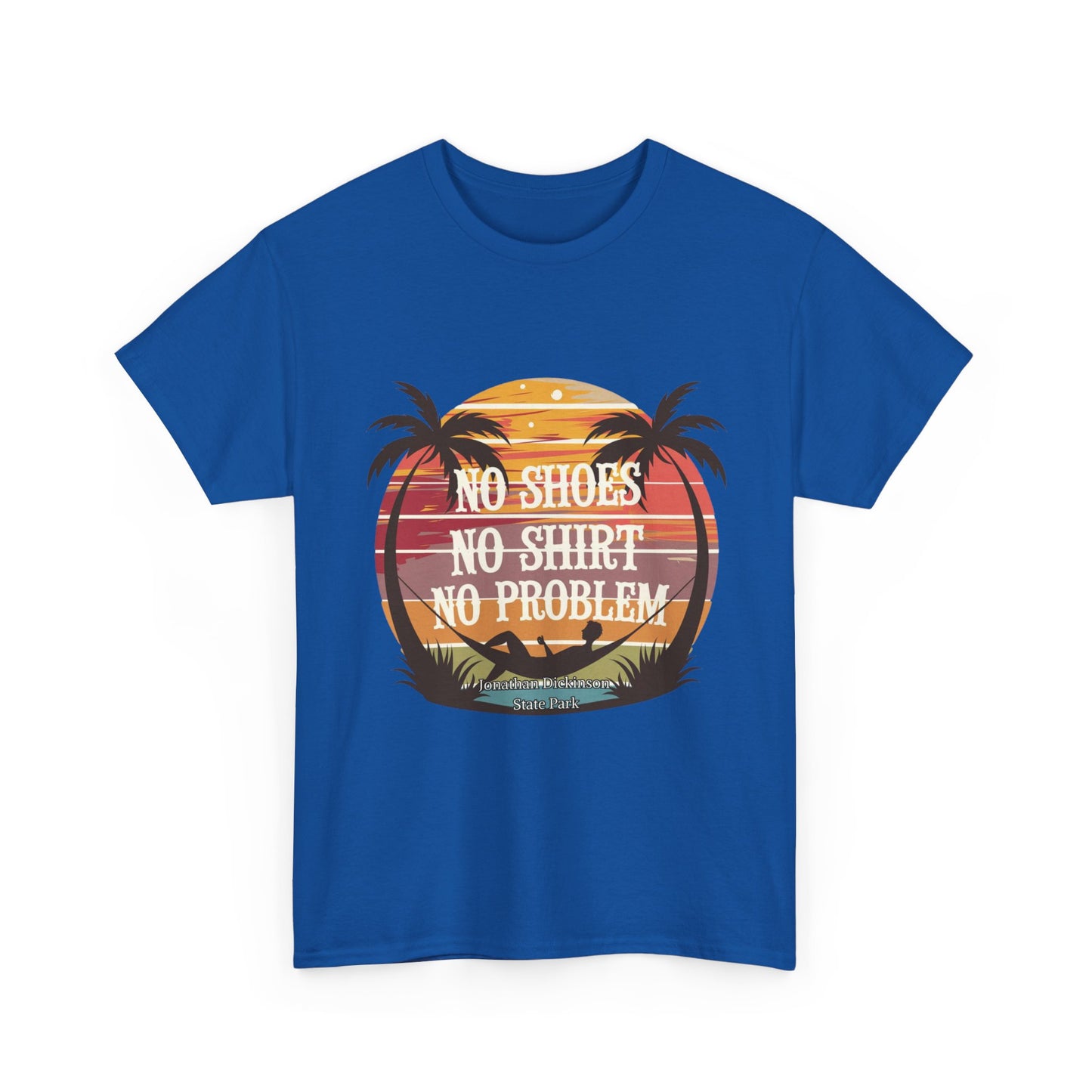 No Shoes No Shirt No Problem T-Shirt – Jonathan Dickinson State Park Relaxed Florida Tee