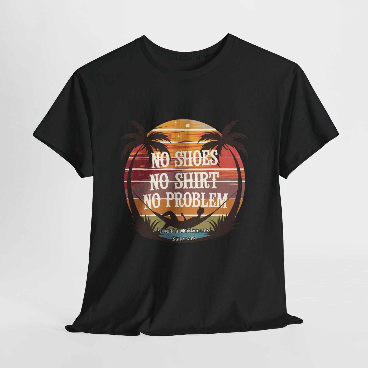 No Shoes No Shirt No Problem T-Shirt – Jonathan Dickinson State Park Relaxed Florida Tee