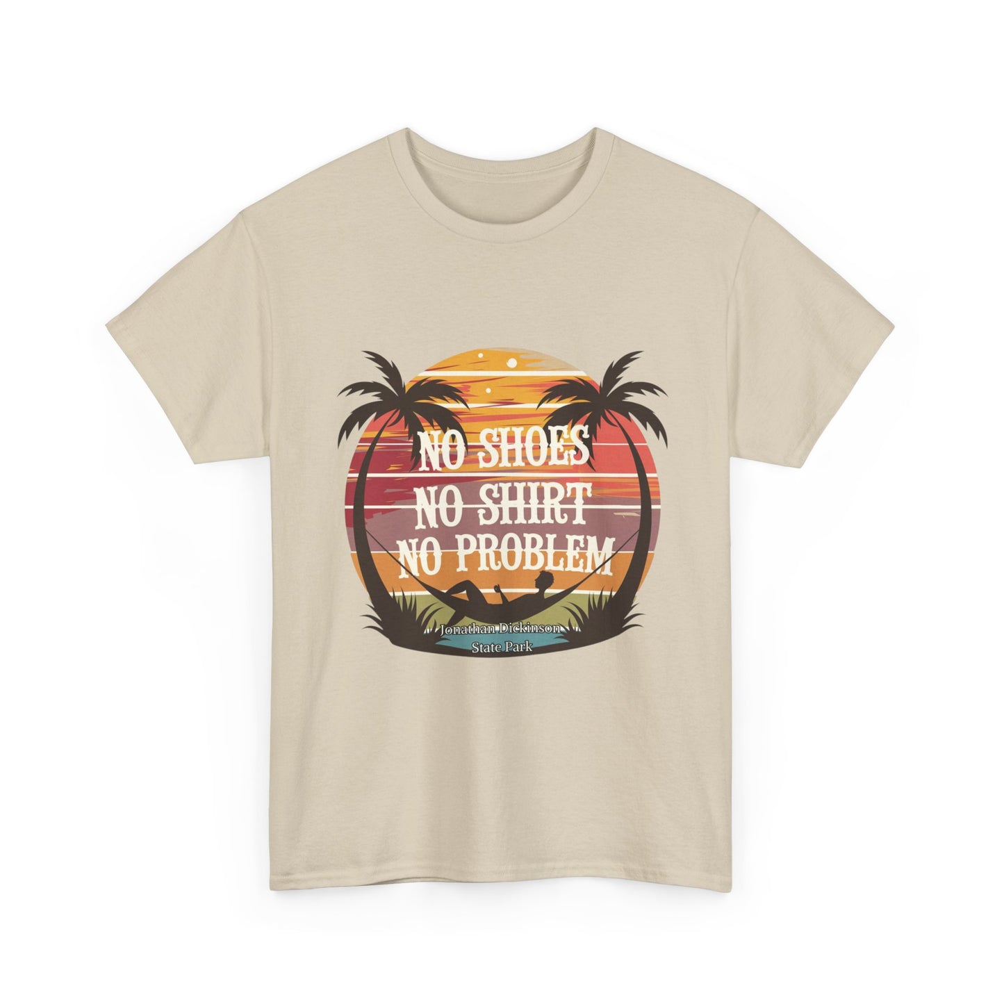 No Shoes No Shirt No Problem T-Shirt – Jonathan Dickinson State Park Relaxed Florida Tee