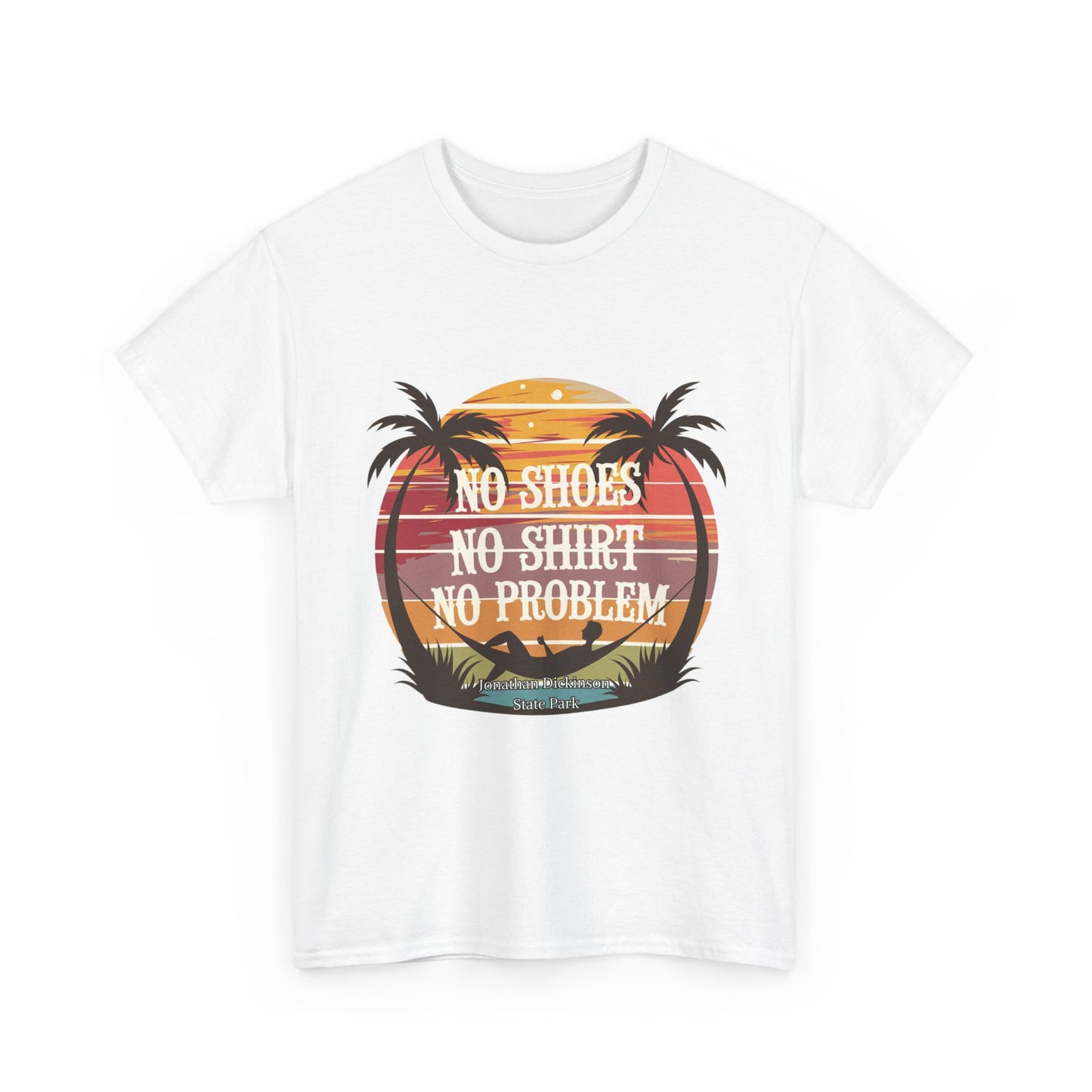 No Shoes No Shirt No Problem T-Shirt – Jonathan Dickinson State Park Relaxed Florida Tee