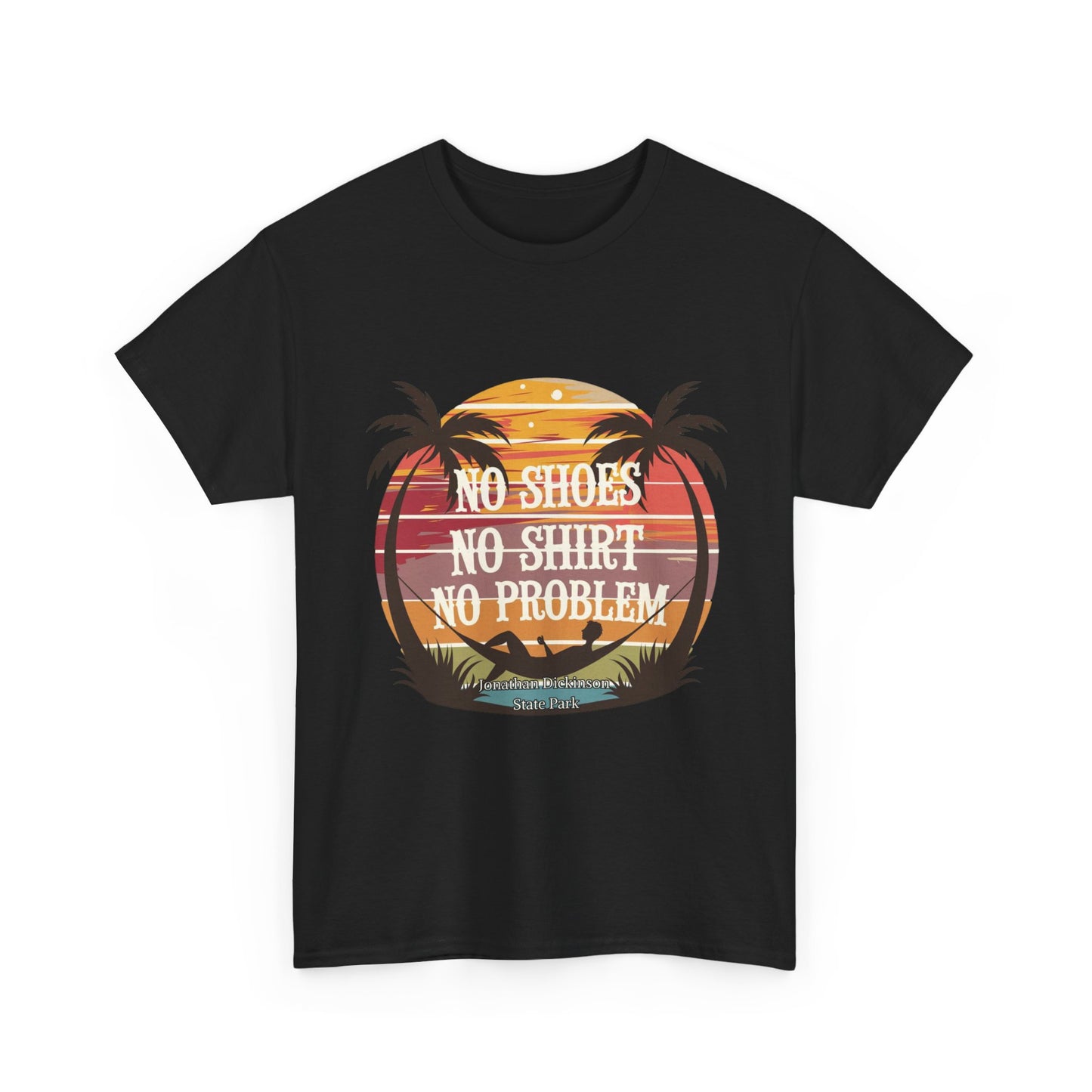 No Shoes No Shirt No Problem T-Shirt – Jonathan Dickinson State Park Relaxed Florida Tee